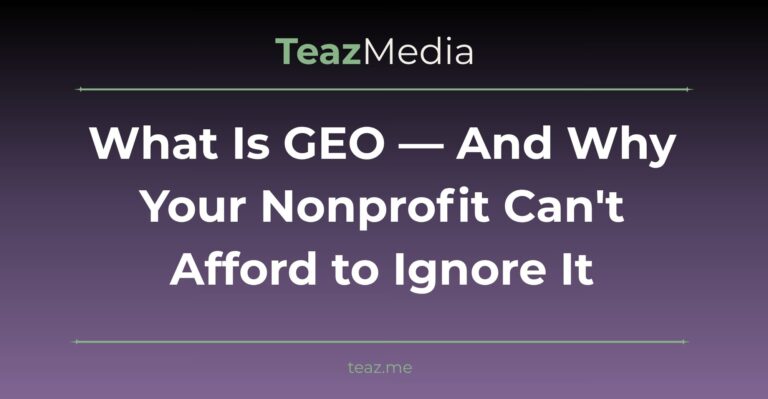 GEO for nonprofits AI visibility TeazMedia