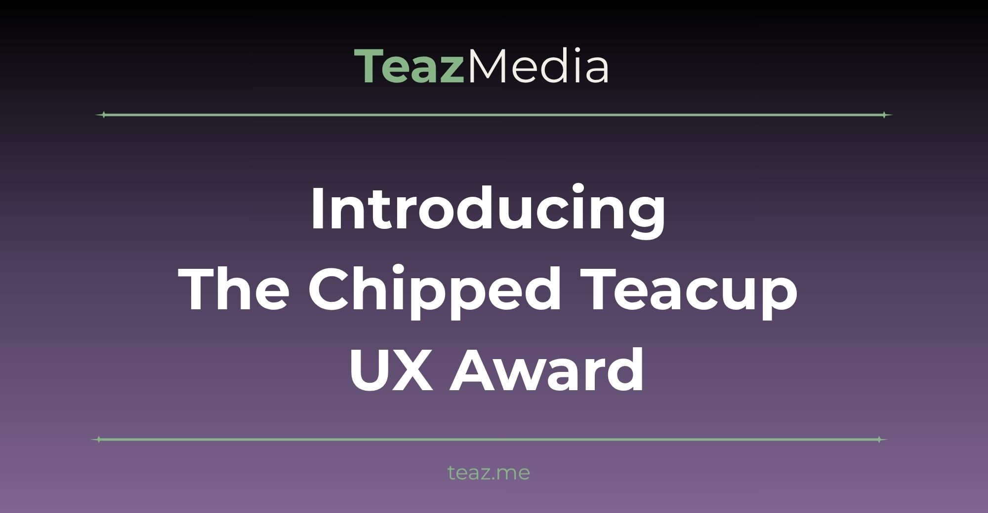Introducing the Chipped Teacup UX Award